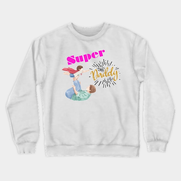 Super Dad themed design Crewneck Sweatshirt by Stephen